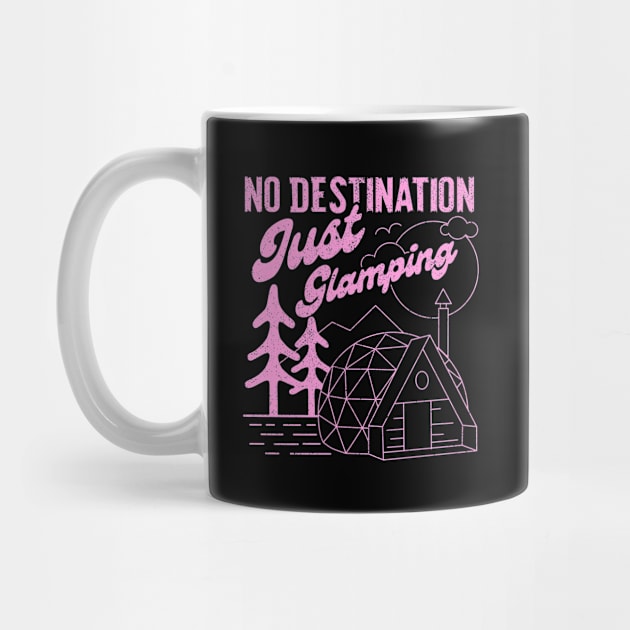 No Destination Just Glamping by Sachpica